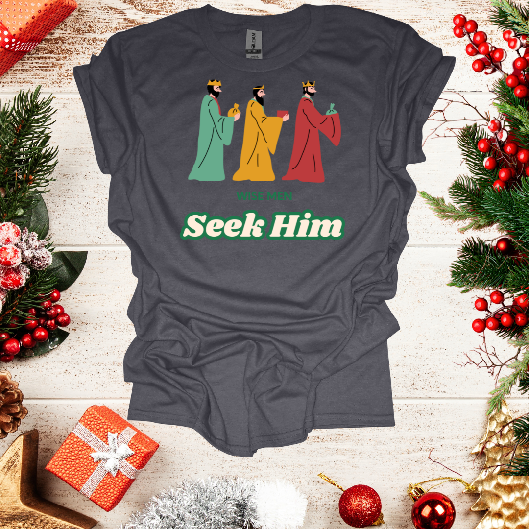Unisex Wise Men Seek Him T-Shirt