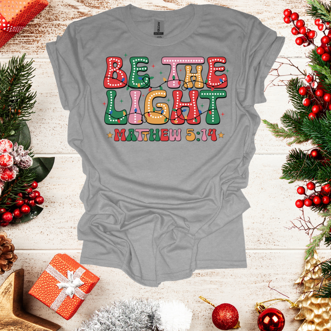 Unisex Be The Light T-Shirt