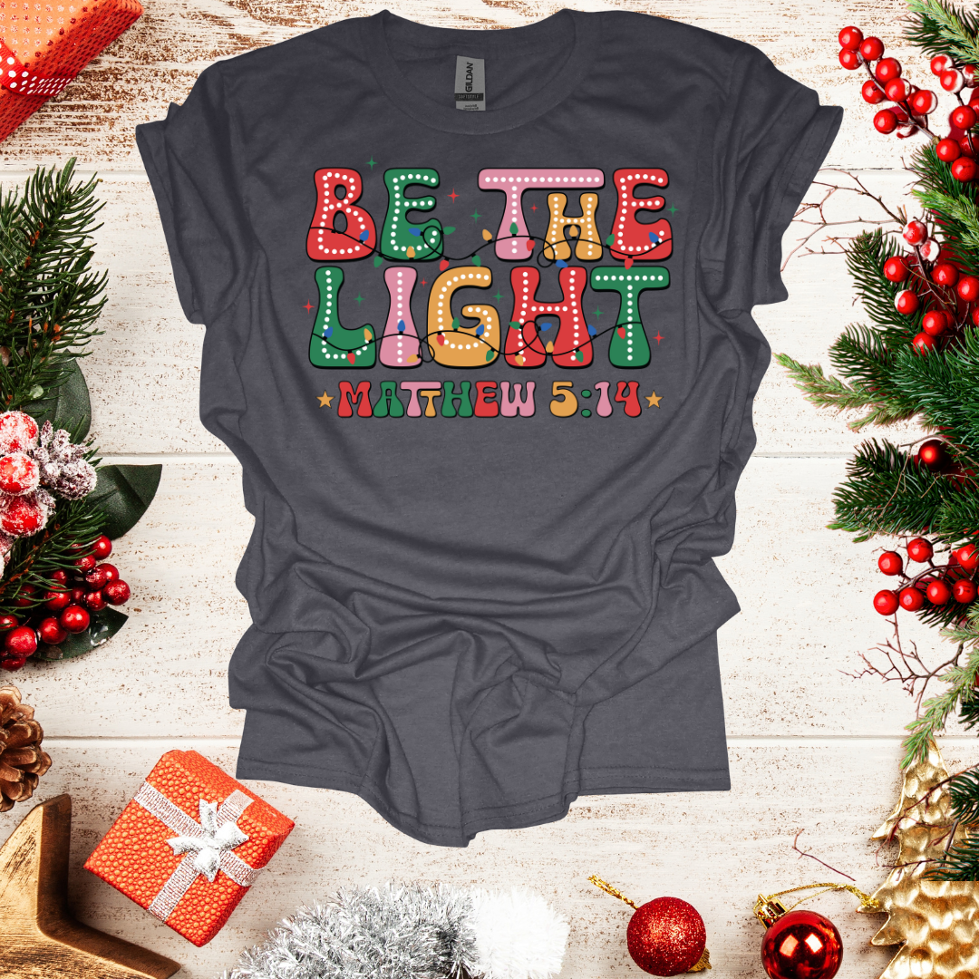Unisex Be The Light T-Shirt