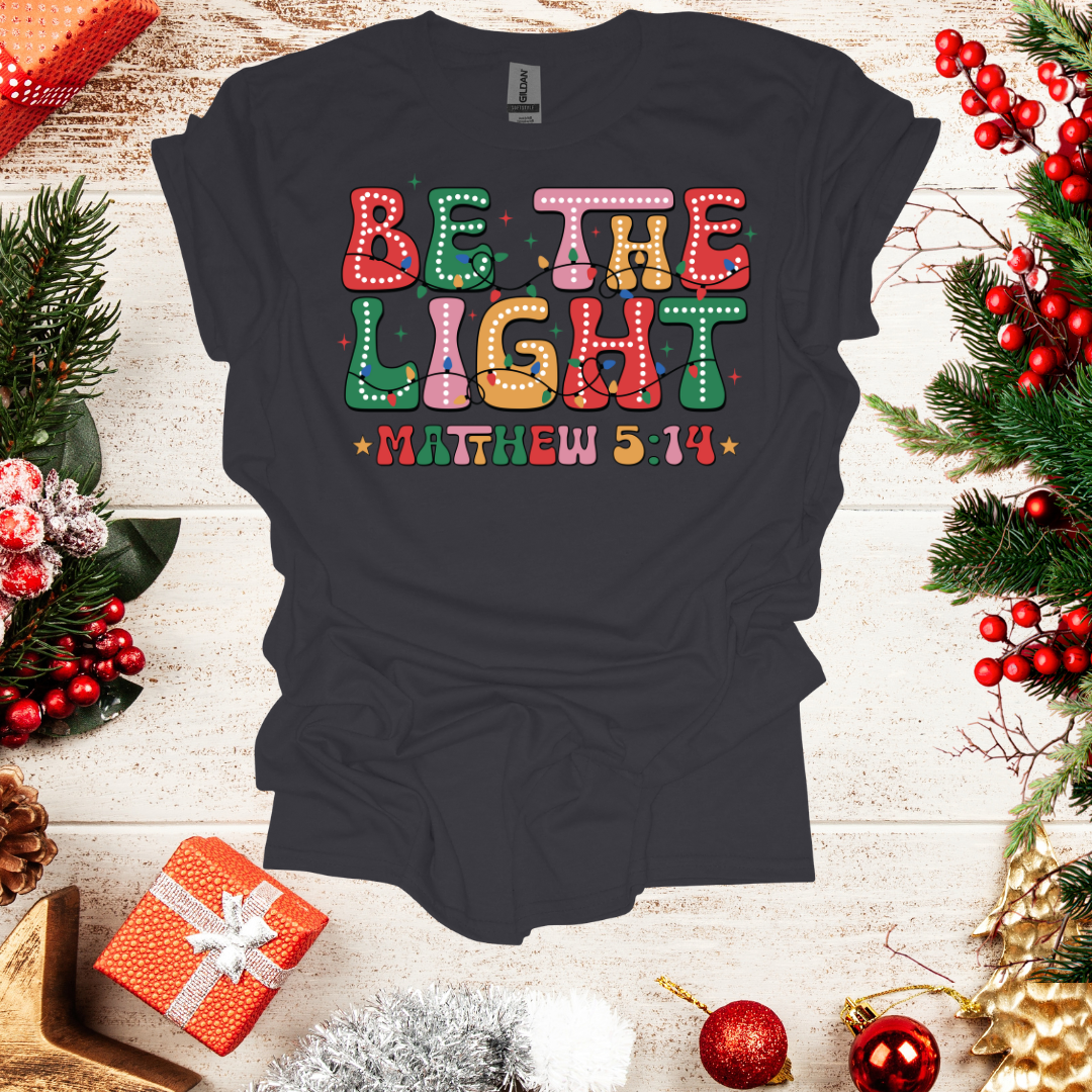 Unisex Be The Light T-Shirt