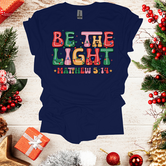 Unisex Be The Light T-Shirt